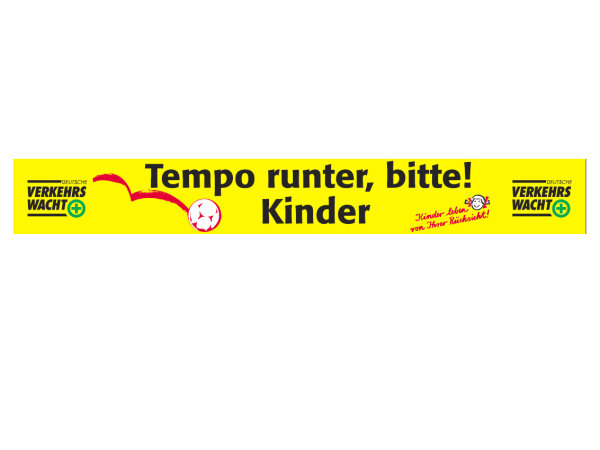 Spannband &ndash; Tempo runter, bitte! Kinder